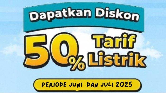 Diskon Listrik 50% Kembali Hadir untuk Rumah Tangga Kecil di Juni–Juli 2025